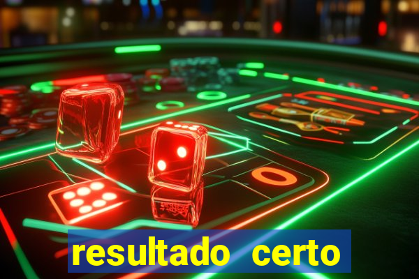 resultado certo loteria federal